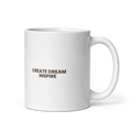 Mug - CREATE DREAM INSPIRE
